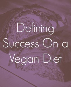 defining success on a vegan diet