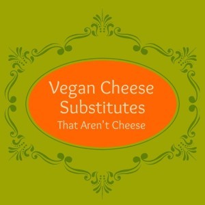 cheese substitutes