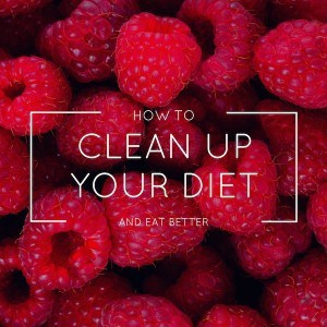 clean up your diet