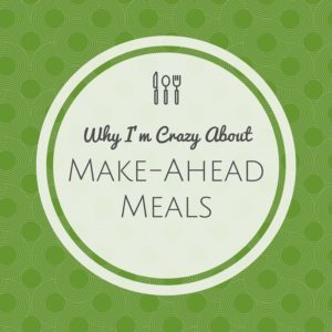 make ahead meals